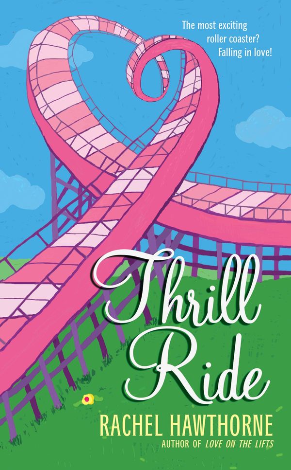 Cover Art for 9780061757280, Thrill Ride by Rachel Hawthorne