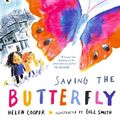 Cover Art for 9781406397666, Saving the Butterfly: A story about refugees by Helen Cooper