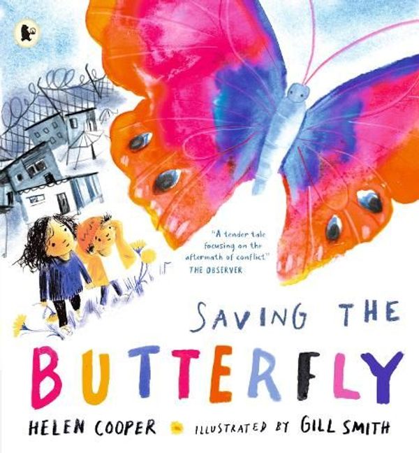 Cover Art for 9781406397666, Saving the Butterfly: A story about refugees by Helen Cooper