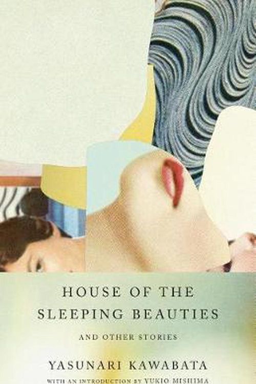 Cover Art for 9780525434139, The House of the Sleeping Beauties and Other StoriesVintage International by Yasunari Kawabata