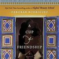Cover Art for 9780345514752, A Cup of Friendship by Deborah Rodriguez