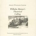 Cover Art for 9781571130181, Wilhelm Meister's Theatrical Calling by Johann Wolfgang Goethe, John R. Russell