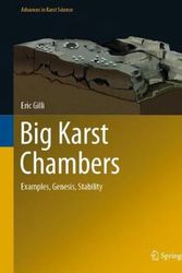 Cover Art for 9783030587314, Big Karst Chambers: Examples, Genesis, Stability by Eric Gilli