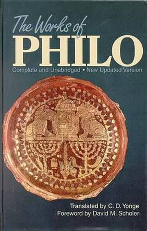 Cover Art for 9781565638099, The Works of Philo by Charles Duke Philo