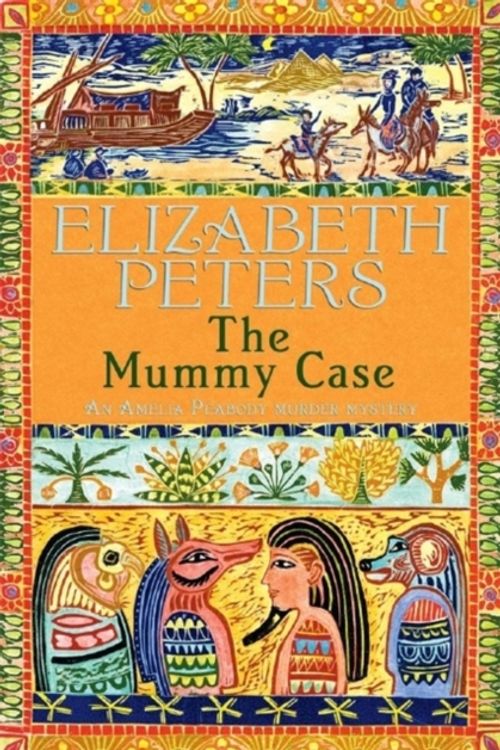 Cover Art for 9781845293864, The Mummy Case by Elizabeth Peters