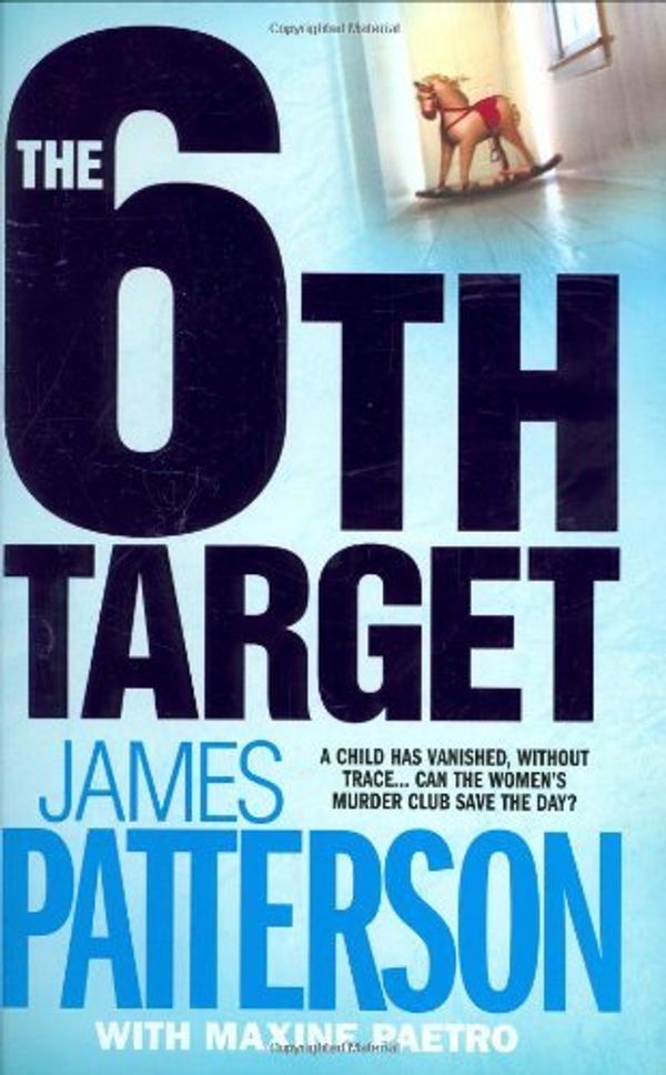 Cover Art for B01K952EVI, The 6th Target by James Patterson (2007-04-19) by James Patterson