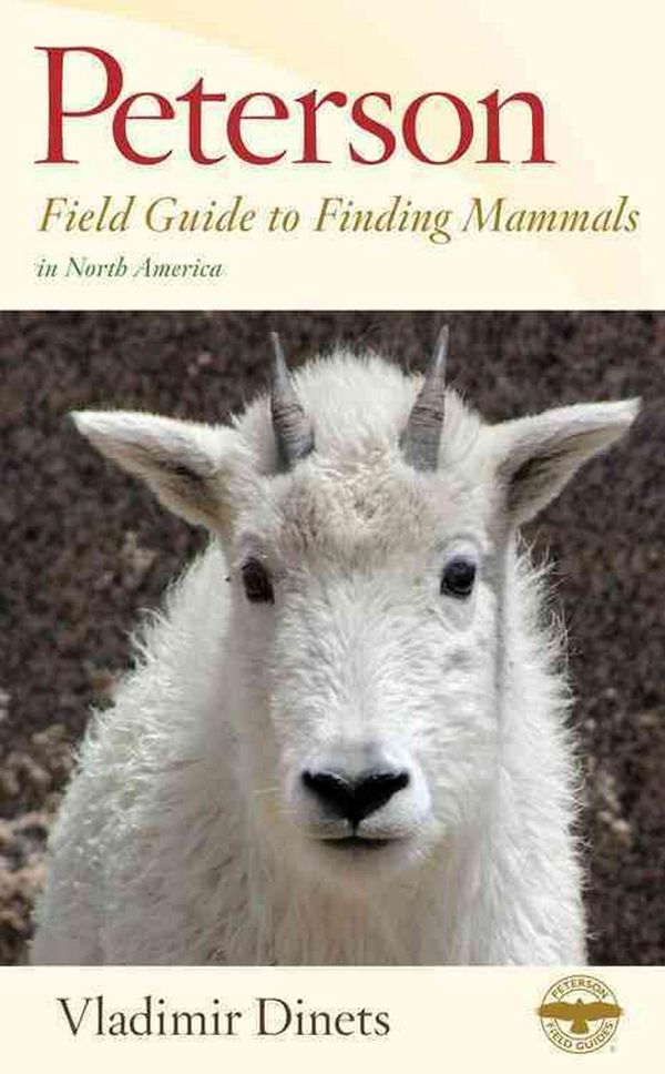 Cover Art for 9780544373273, Peterson Field Guide to Finding Mammals in North America (Peterson Field Guides (Paperback)) by Vladimir Dinets