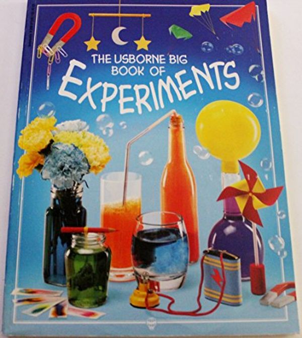 Cover Art for 9780590973205, The Usborne Big Book of Experiments by Alastair Smith