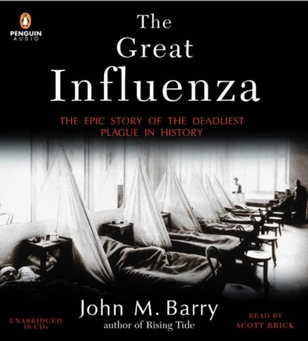 Cover Art for 9780143058823, The Great Influenza by John M. Barry