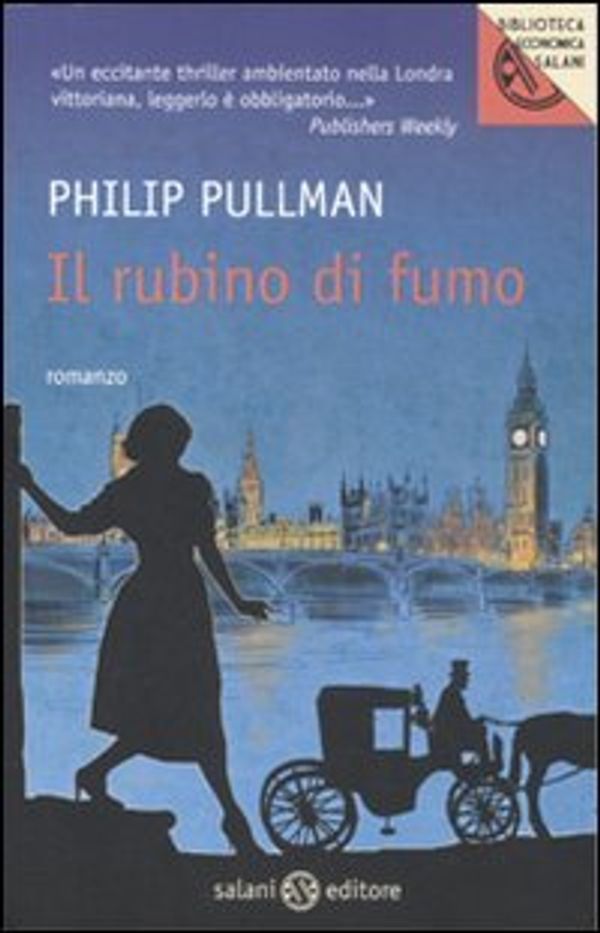 Cover Art for 9788862565646, Il rubino di fumo by Philip Pullman