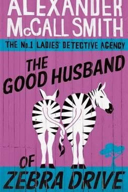 Cover Art for B00I638DS4, (The Good Husband Of Zebra Drive (The No. 1 Ladies' Detective Agency) Book 8) [By: McCall Smith, Alexander] [Feb, 2008] by Alexander McCall Smith