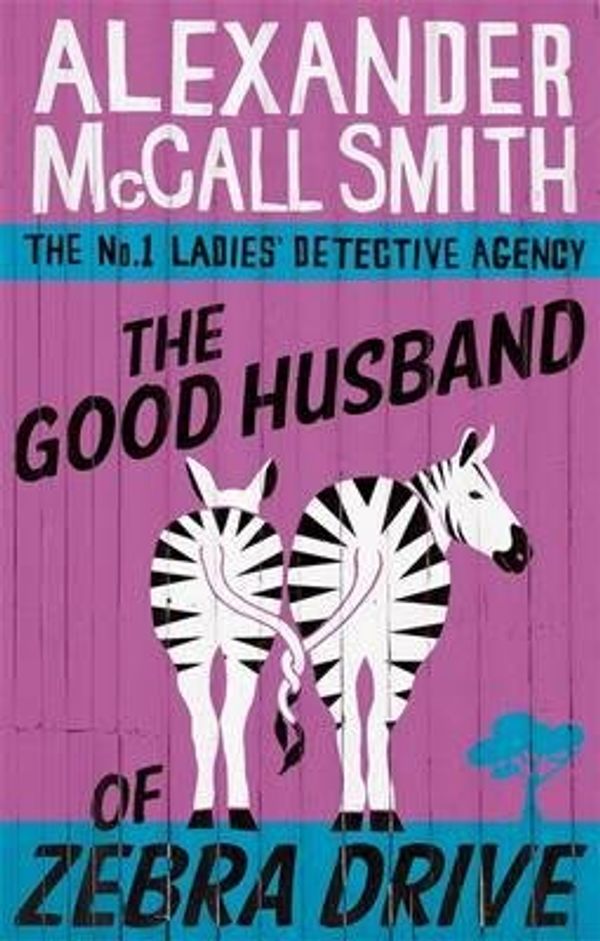 Cover Art for B00I638DS4, (The Good Husband Of Zebra Drive (The No. 1 Ladies' Detective Agency) Book 8) [By: McCall Smith, Alexander] [Feb, 2008] by Alexander McCall Smith