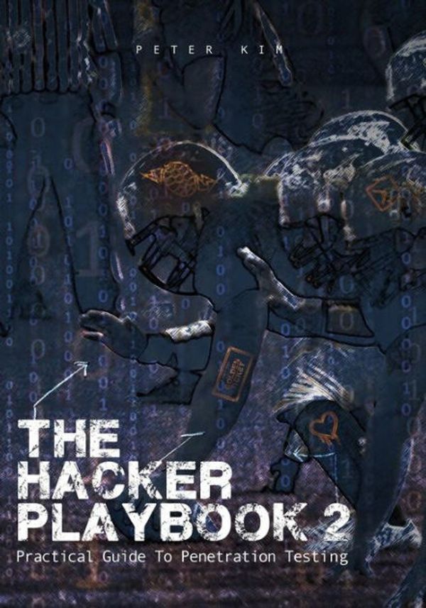 Cover Art for 9781512214567, The Hacker Playbook 2: Practical Guide To Penetration Testing: Volume 2 by Peter Kim