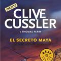 Cover Art for 9788466334853, El Secreto Maya / The Mayan Secrets by Clive Cussler, Thomas Perry
