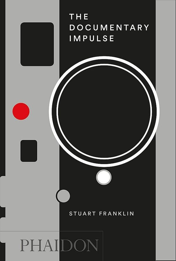 Cover Art for 9780714870670, The Documentary Impulse by Stuart Franklin