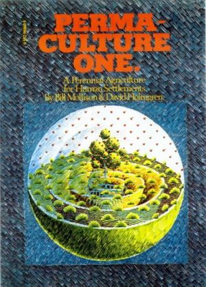 Cover Art for 9780908228034, Permaculture One: A Perennial Agricultural System for Human Settlements by Bill Mollison, David Holmgren