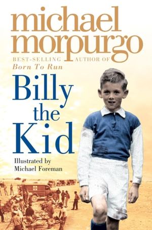 Cover Art for 9780007105472, Billy the Kid by Michael Morpurgo
