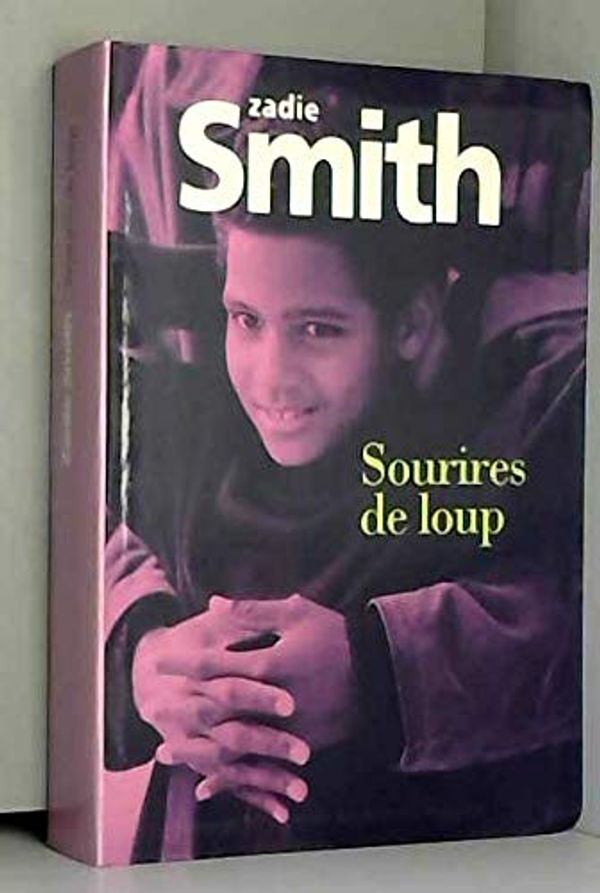 Cover Art for 9782702866719, Sourires de loup by Zadie Smith