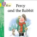 Cover Art for 9780007185702, Percy and the Rabbit: Band 03/Yellow by Nick Butterworth