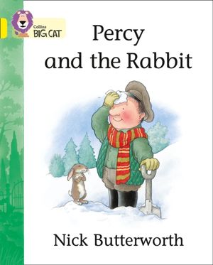 Cover Art for 9780007185702, Percy and the Rabbit: Band 03/Yellow by Nick Butterworth