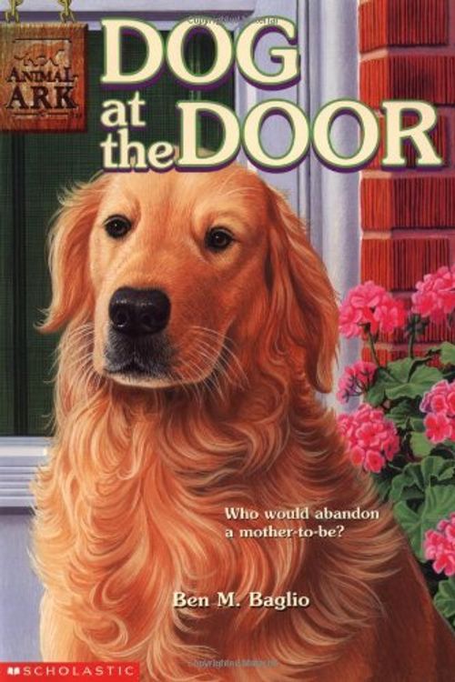 Cover Art for 9780439343862, Animal Ark #25: Dog at the Door by Ben M. Baglio