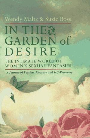 Cover Art for 9780553067705, In the Garden of Desire by Wendy Maltz, Suzie Boss