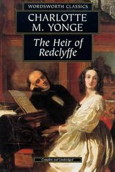 Cover Art for 9781853267376, The Heir of Redclyffe by Charlotte M. Yonge
