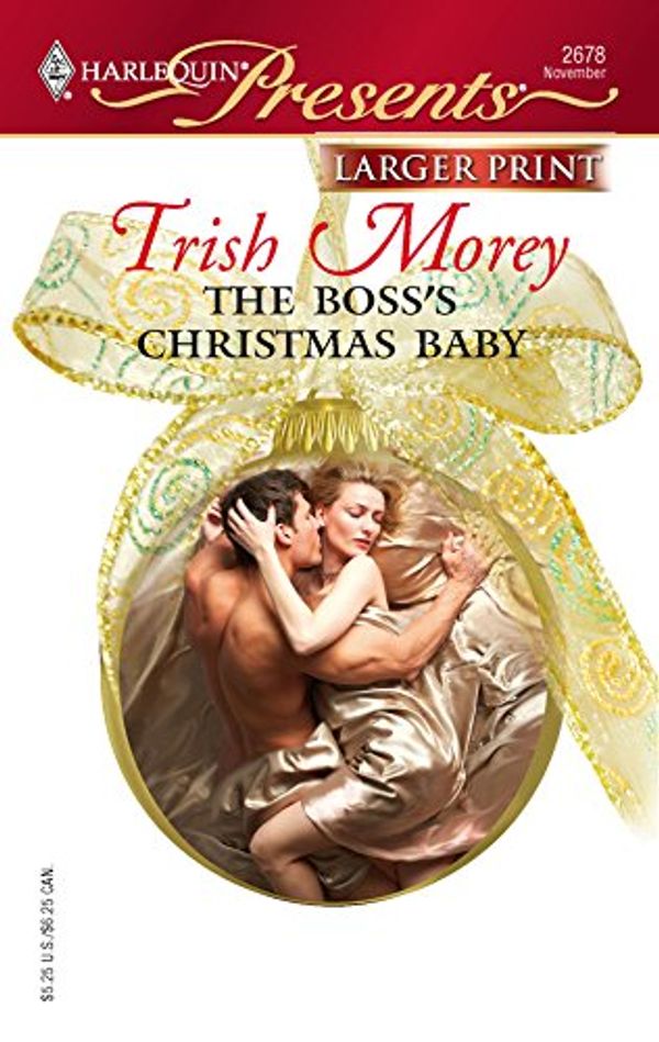 Cover Art for 9780373234424, The Boss's Christmas Baby by Trish Morey