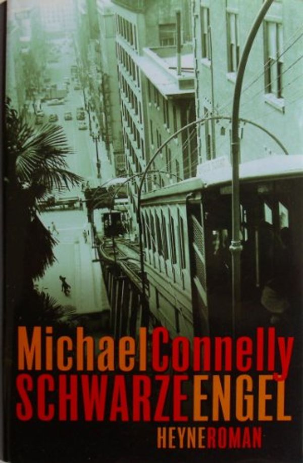 Cover Art for 9783453178588, Schwarze Engel by Michael Connelly