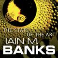 Cover Art for B00NF5KYBM, The State Of The Art: Culture Series, Book 4 by Iain M. Banks