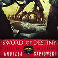 Cover Art for 9781478962212, Sword of Destiny by Andrzej Sapkowski
