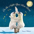 Cover Art for 9781250095183, On the Night You Were Born by Nancy Tillman