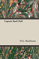 Cover Art for 9781443725569, Captain Basil Hall by H.g. Rawlinson