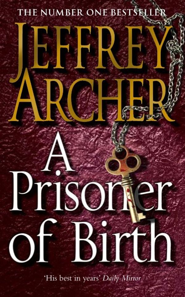 Cover Art for 9780330464062, A Prisoner of Birth by Jeffrey Archer