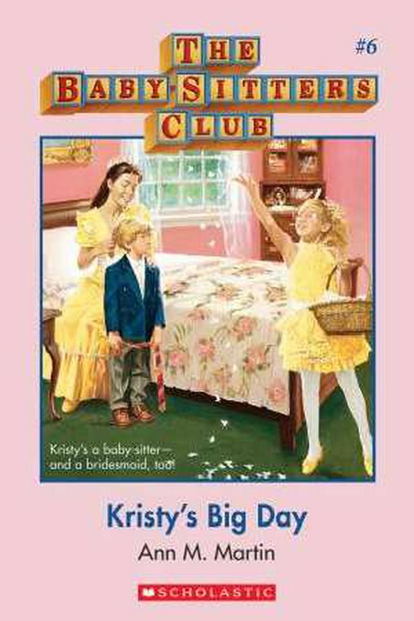 Cover Art for 9781743813348, BabySitters Club#6 Kristy's Big Day New by Martin Ann M