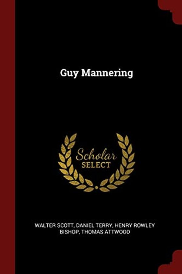 Cover Art for 9781375815543, Guy Mannering by Walter Scott