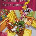 Cover Art for 9789054615804, De rimboe in met Patty Spring! (Geronimo Stilton-reeks, 29) by Geronimo Stilton