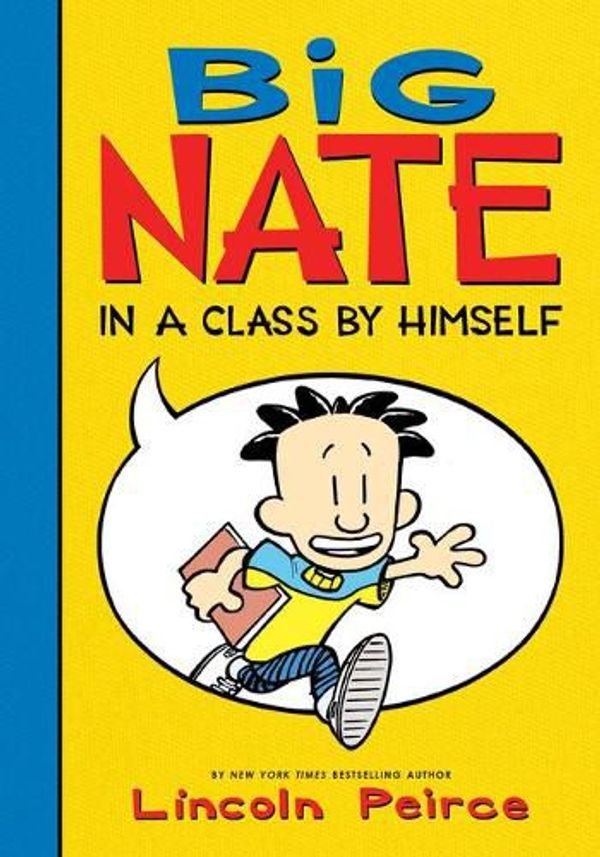 Cover Art for 9781532145285, Big Nate: In a Class by Himself by Lincoln Peirce