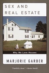 Cover Art for 9780385720397, Sex and Real Estate by Marjorie Garber