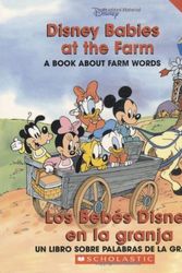 Cover Art for 9780439663595, Disney Babies At The Farm / Los Bebes Disney en la granja (Baby's First Disney Books) (Spanish Edition) by Macarena Salas