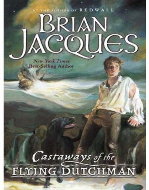Cover Art for 9781429581523, Castaways of the Flying Dutchman by Brian Jacques