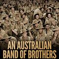 Cover Art for B07B7CBL4P, An Australian Band of Brothers: Don Company, Second 43rd Battalion, 9th Division by Mark Johnston