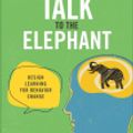 Cover Art for 9780138073619, Talk to the Elephant by Julie Dirksen