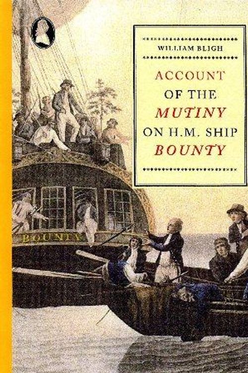 Cover Art for 9780949586094, Account of the Mutiny on H M S "Bounty" by William Bligh
