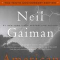 Cover Art for 9780062059888, American Gods: The Tenth Anniversary Edition by Neil Gaiman