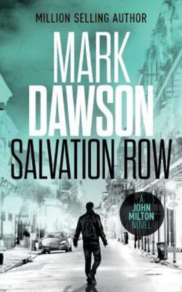 Cover Art for 9781505627459, Salvation Row: 6 (John Milton) by Professor of European Law and Governance Mark Dawson