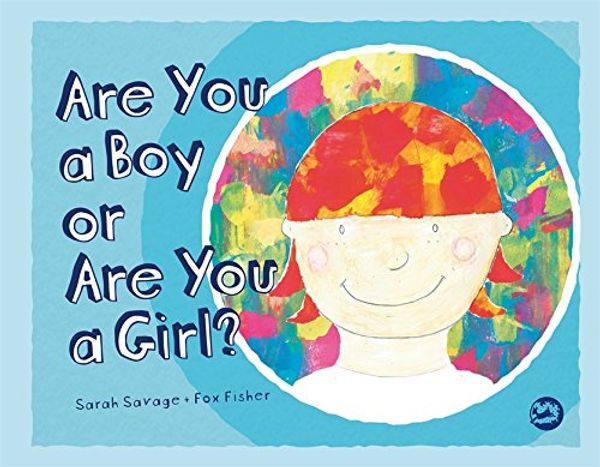 Cover Art for B01MXRTKFE, Are You a Boy or Are You a Girl? by Sarah Savage