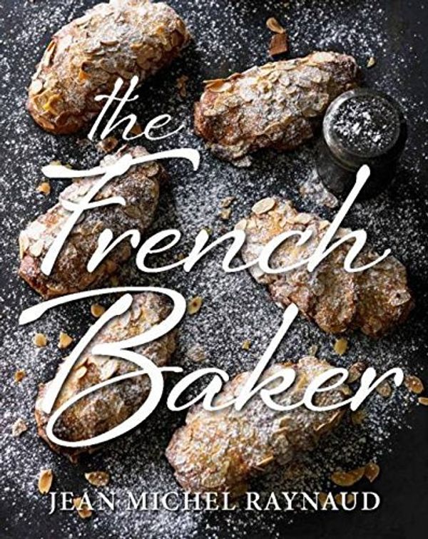 Cover Art for B01K93BFQA, The French Baker by Jean Michel Raynaud(2015-06-04) by Jean Michel Raynaud