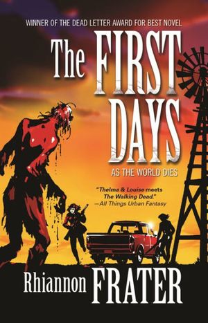 Cover Art for 9780765331267, The First Days: As the World Dies by Rhiannon Frater