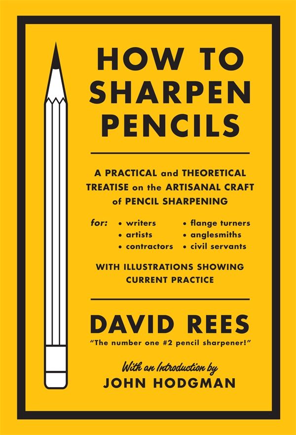 Cover Art for 9781612190402, How To Sharpen Pencils by David Rees